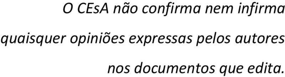 opiniões expressas pelos