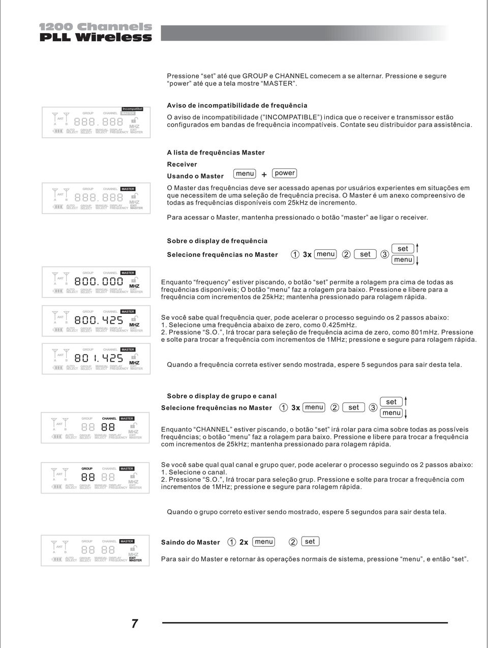 Contate seu distribuidor para assistência.