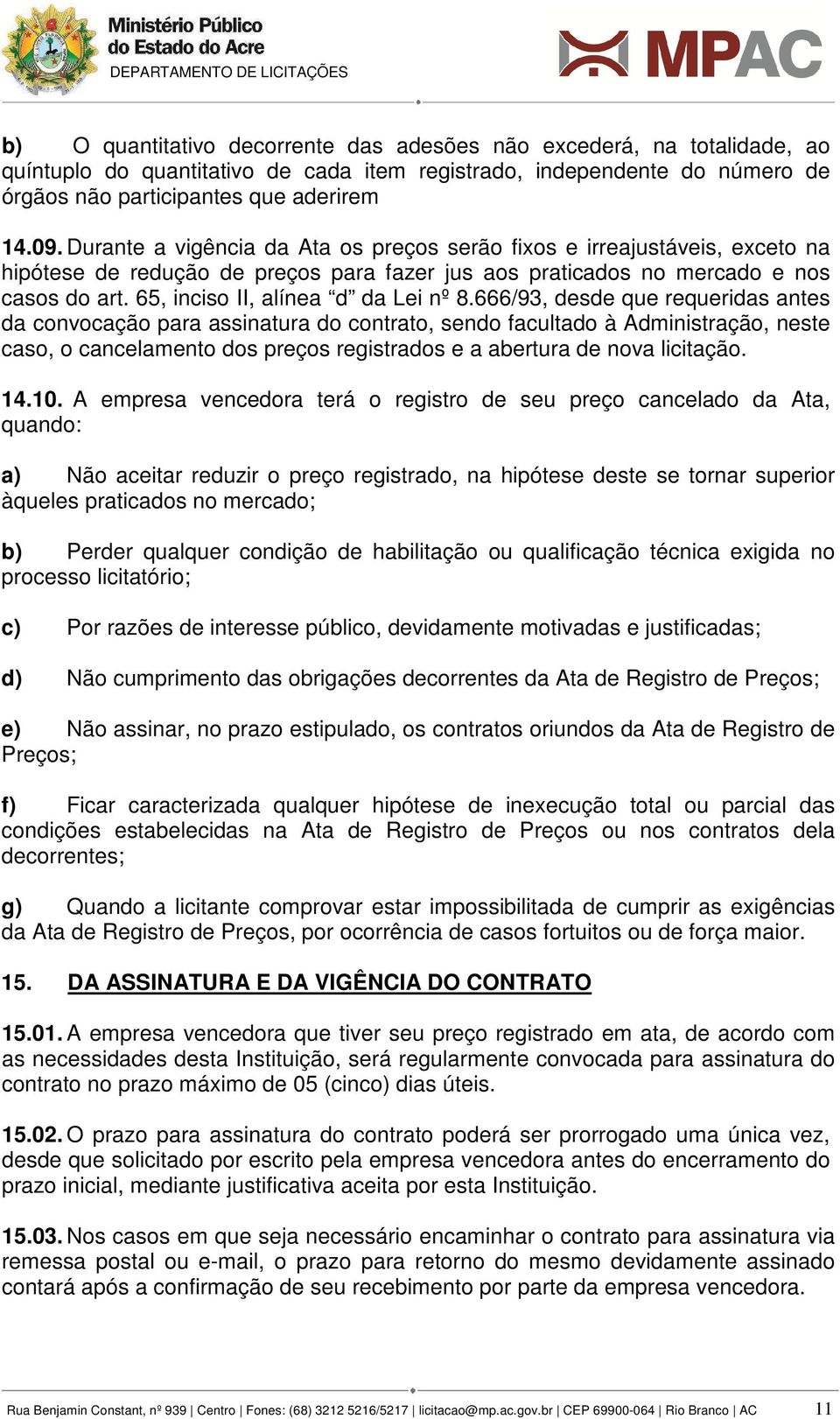 65, inciso II, alínea d da Lei nº 8.