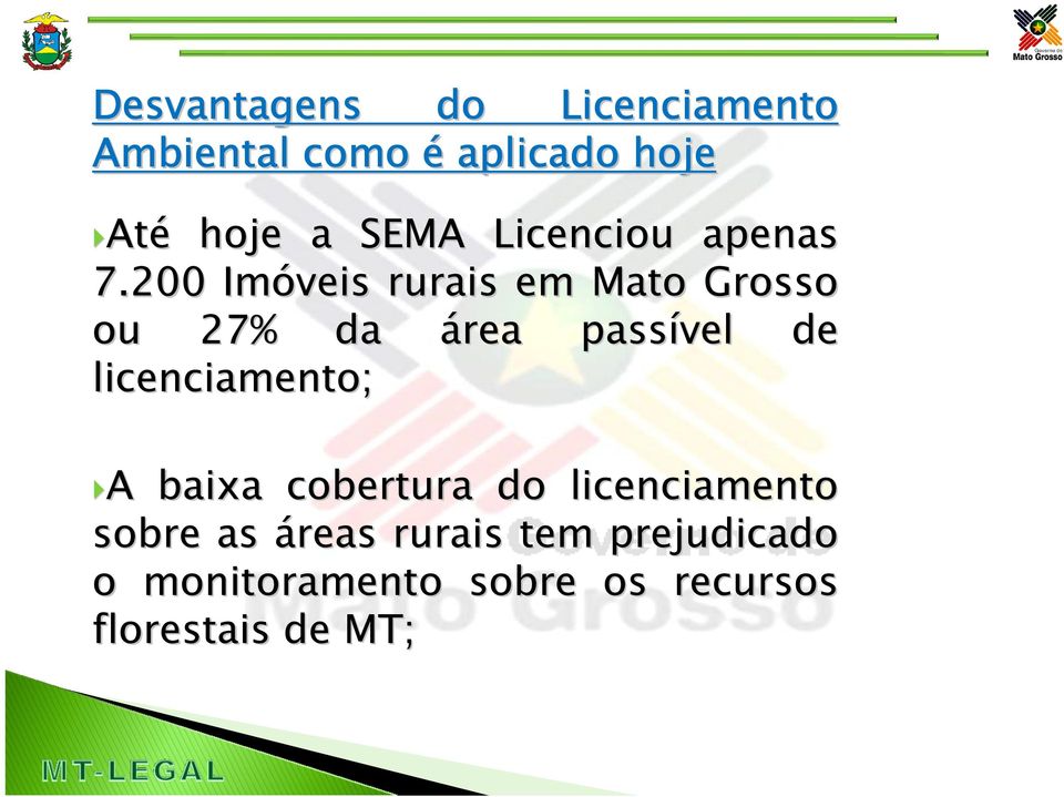 200 Imóveis rurais em Mato Grosso ou 27% da área passível de