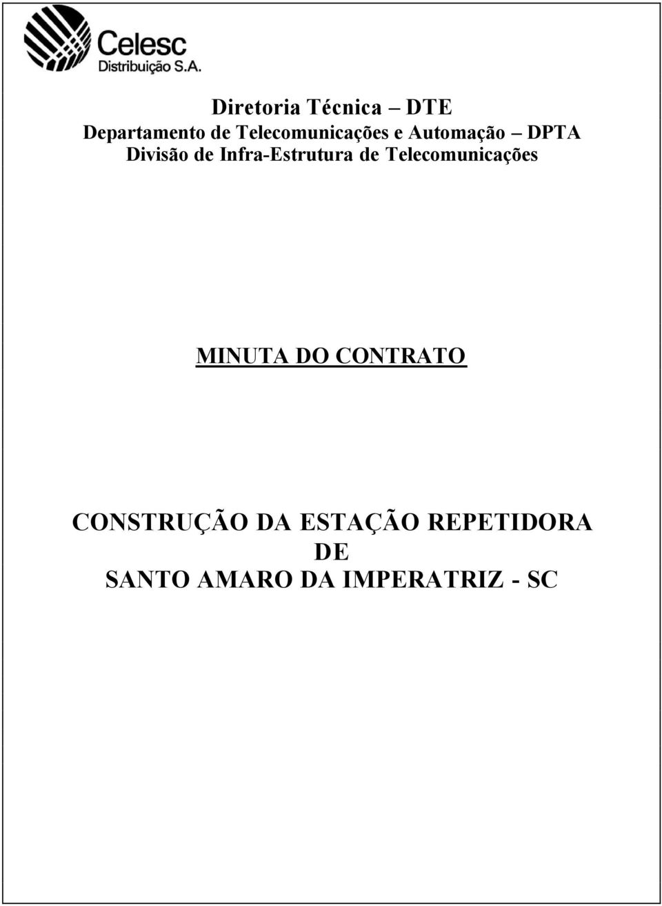 Infra-Estrutura de Telecomunicações MINUTA DO