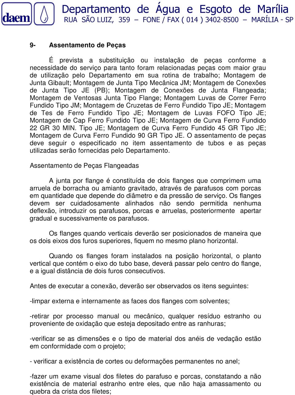 Conexões de Junta Flangeada; Montagem de Ventosas Junta Tipo Flange; Montagem Luvas de Correr Ferro Fundido Tipo JM; Montagem de Cruzetas de Ferro Fundido Tipo JE; Montagem de Tes de Ferro Fundido