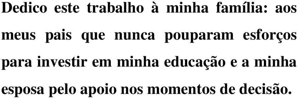 esforços para investir em minha educação