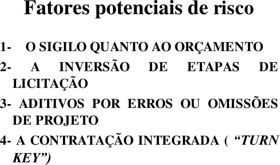 DE LICITAÇÃO 3- ADITIVOS POR ERROS OU