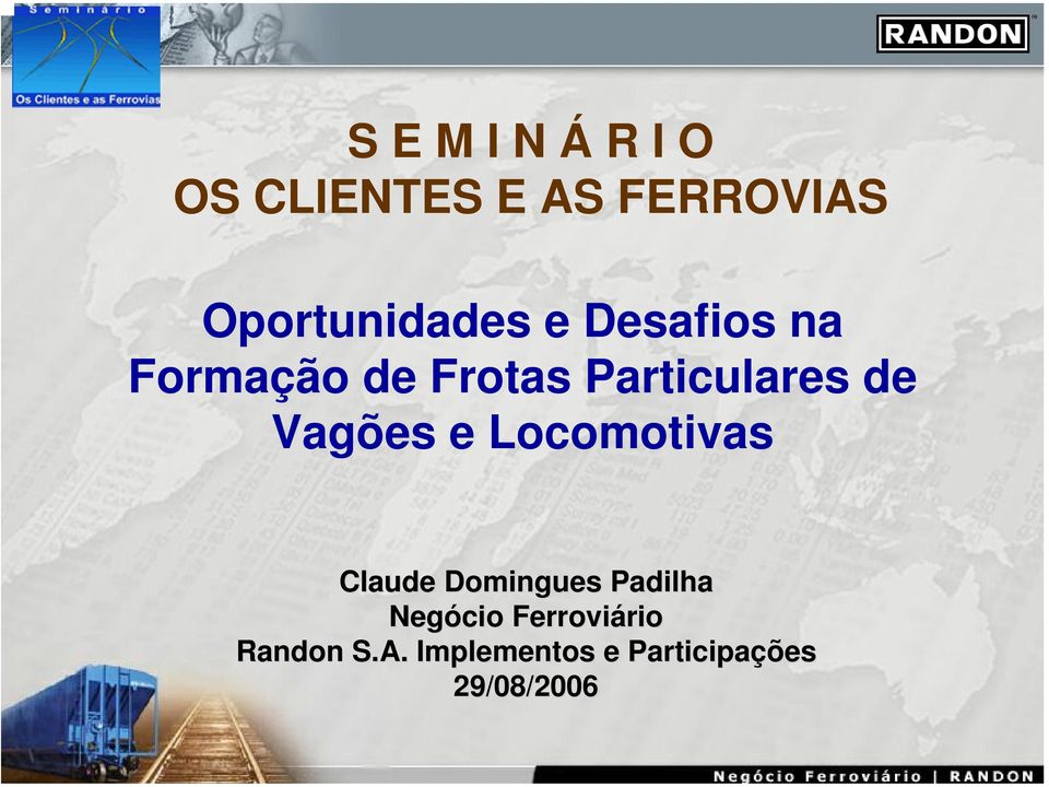 Particulares de Vagões e Locomotivas Claude Domingues