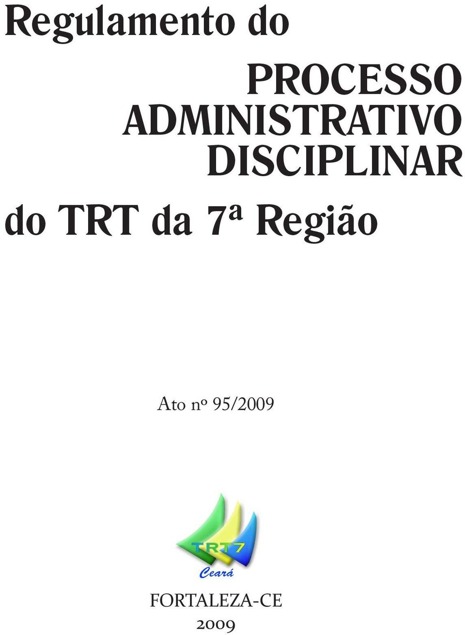 Disciplinar do TRT da 7ª