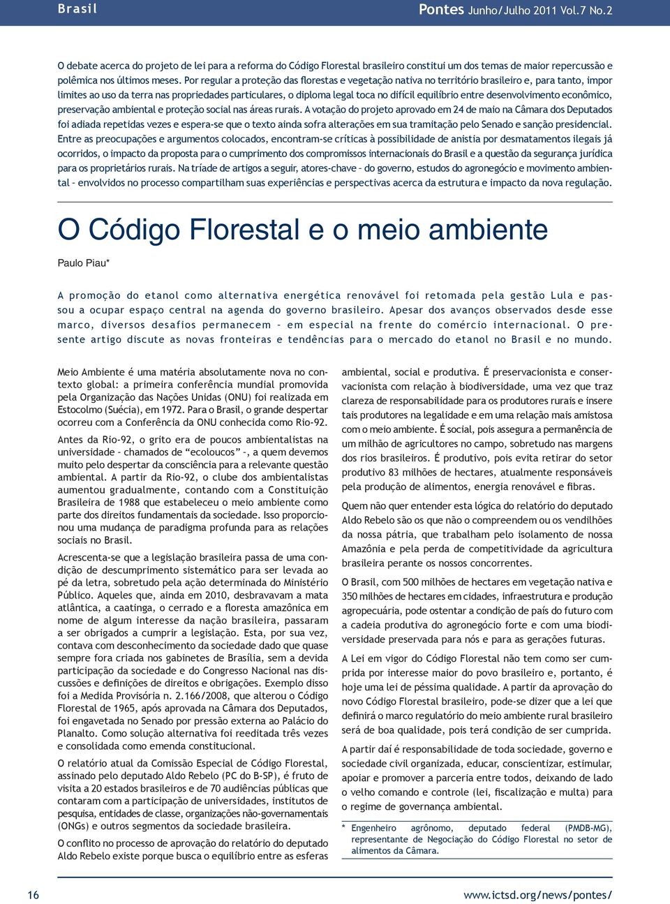 entre desenvolvimento econômico, preservação ambiental e proteção social nas áreas rurais.