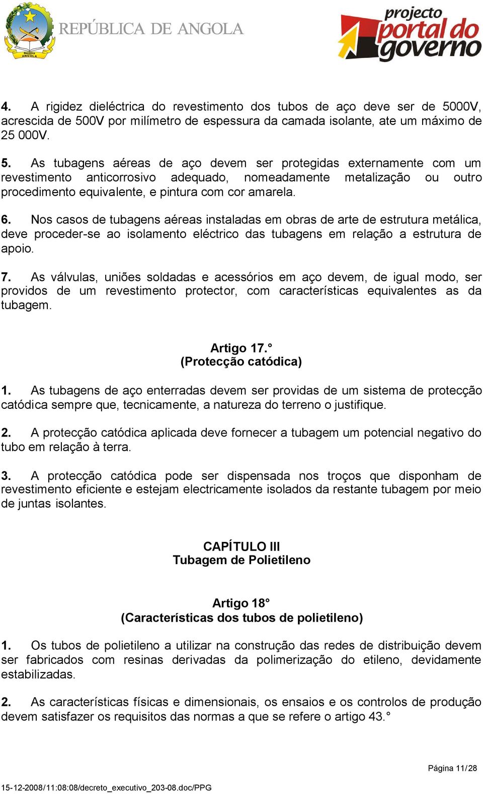 0V por milímetro de espessura da camada isolante, ate um máximo de 25 000V. 5.