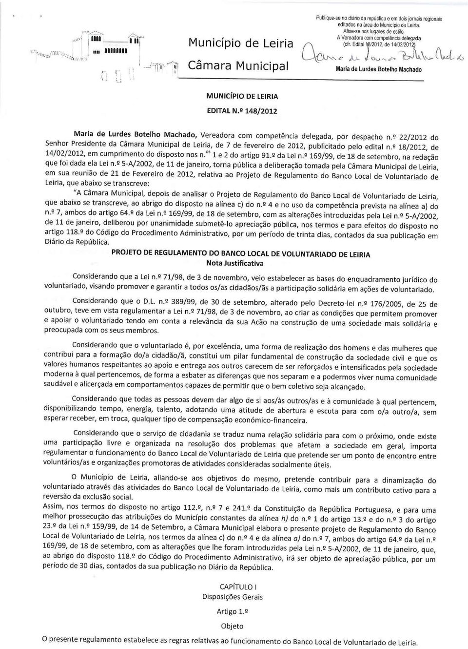 º 148/2012 Maria de Lurdes Botelho Machado, Vereadora com competência delegada, por despacho n.