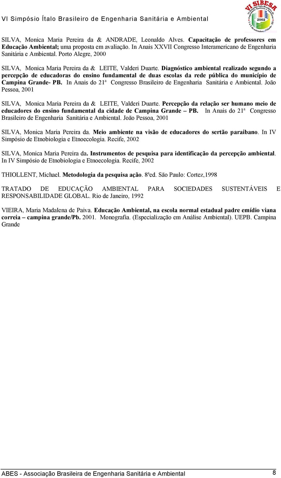 Diagnóstico ambiental realizado segundo a percepção de educadoras do ensino fundamental de duas escolas da rede pública do município de Campina Grande- PB.