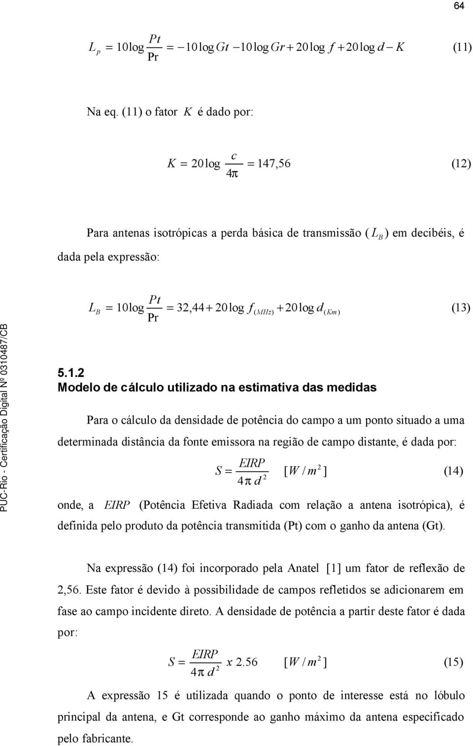 log d( Km) Pr (13