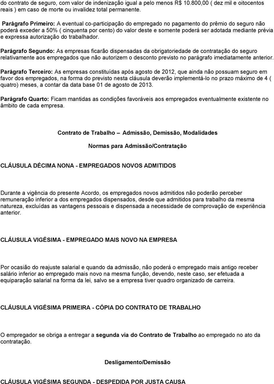 prévia e expressa autorização do trabalhador.