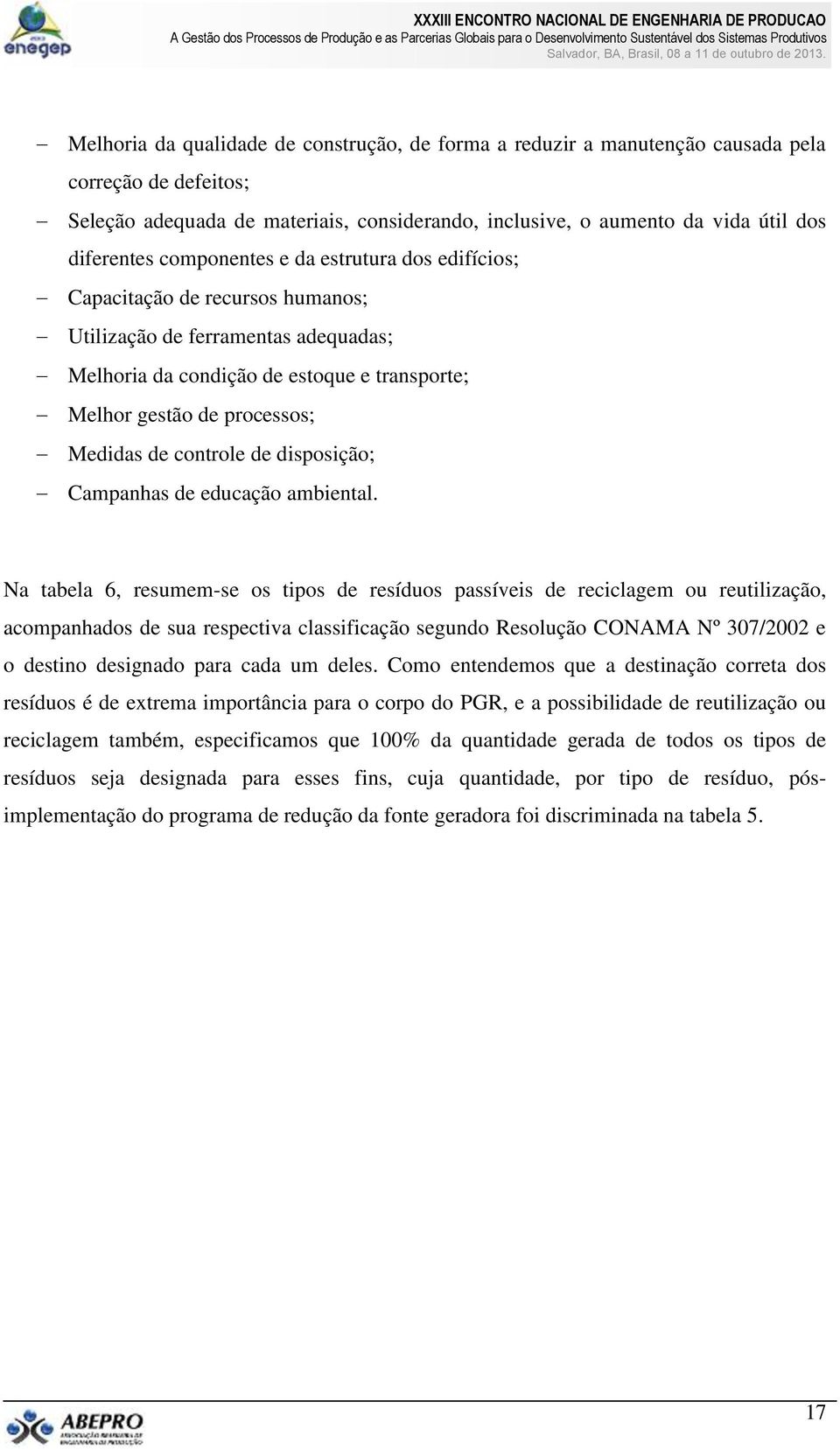 controle de disposição; Campanhas de educação ambiental.