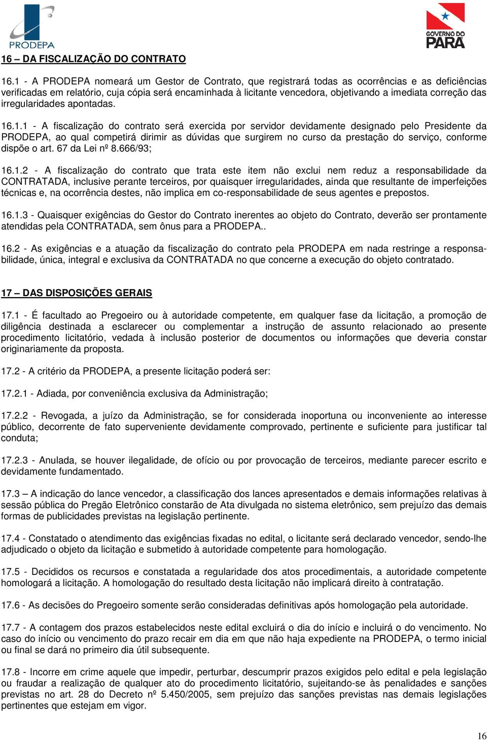 correção das irregularidades apontadas. 16