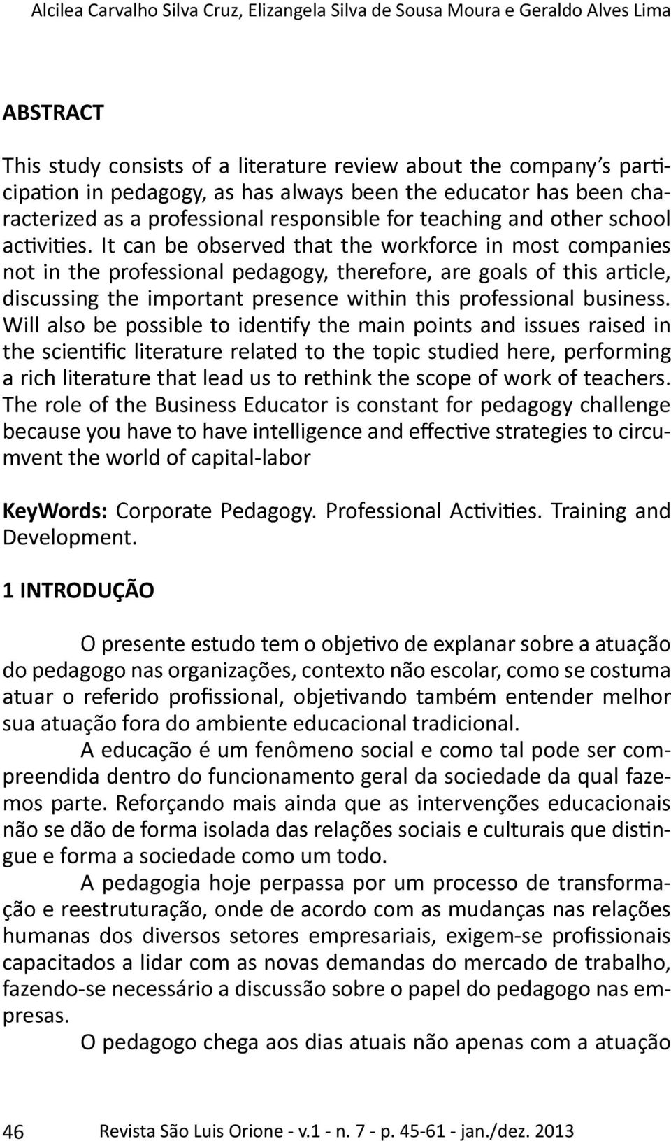 1 INTRODUÇÃO sua atuação fora do ambiente educacional tradicional.