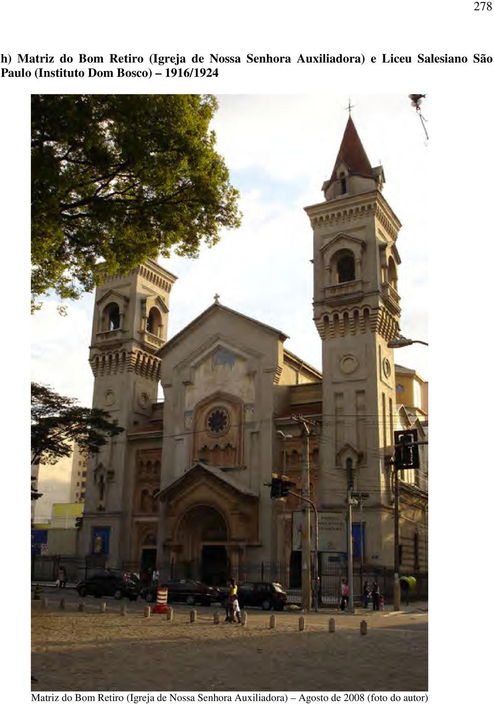 Dom Bosco) 1916/1924 Matriz do Bom Retiro (Igreja de