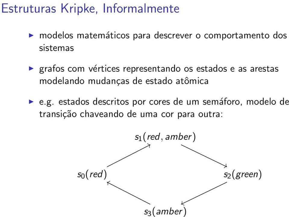 mudanças de estado atômica e.g.