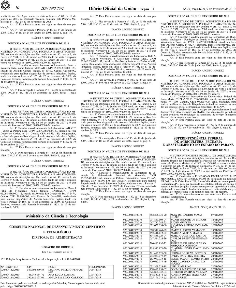 U nº 16, de 24 de janeiro de 2005, Seção 1, pág.: 19.