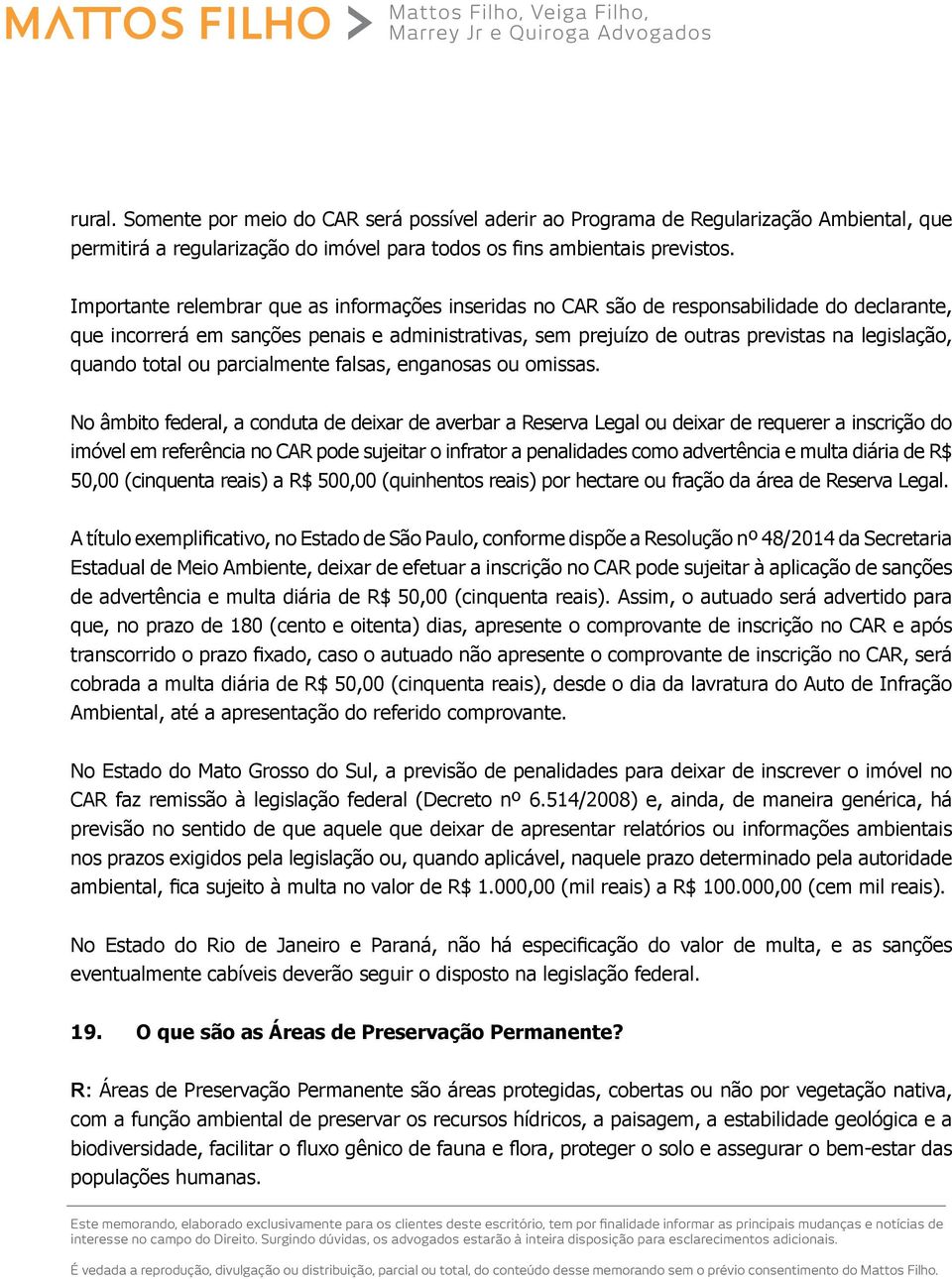 quando total ou parcialmente falsas, enganosas ou omissas.