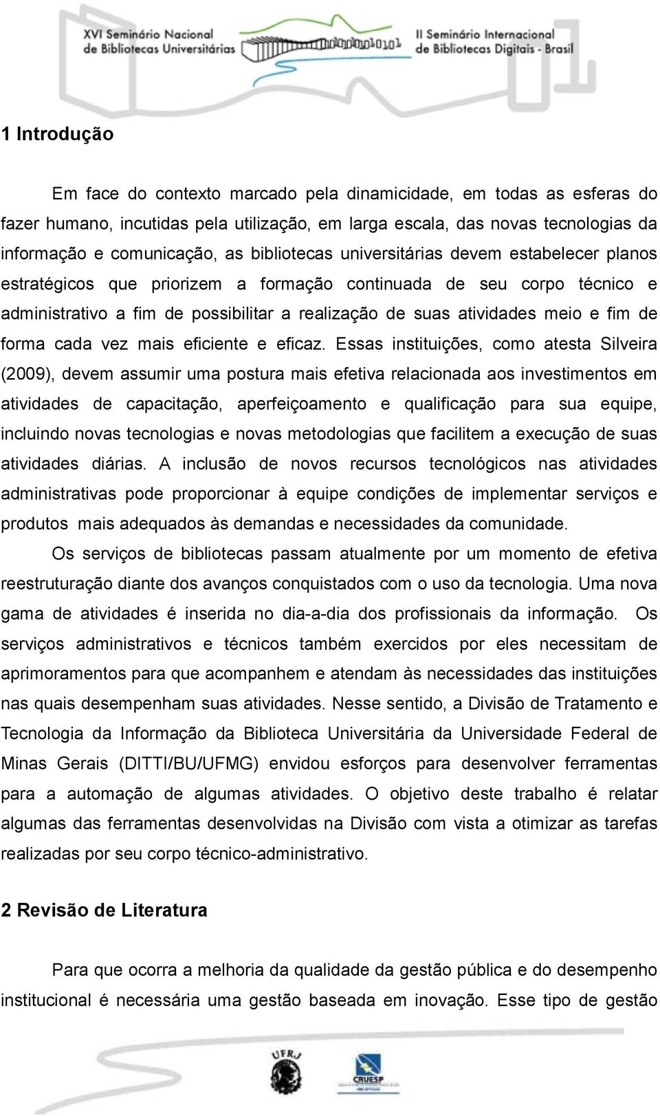 fim de forma cada vez mais eficiente e eficaz.