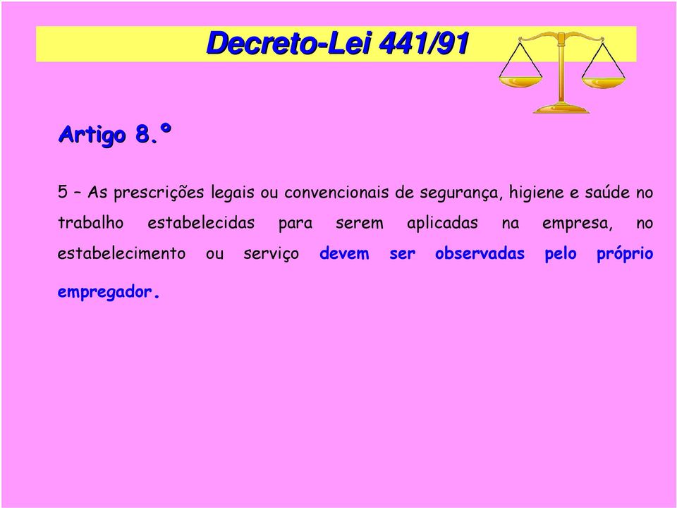 higiene e saúde no trabalho estabelecidas para serem