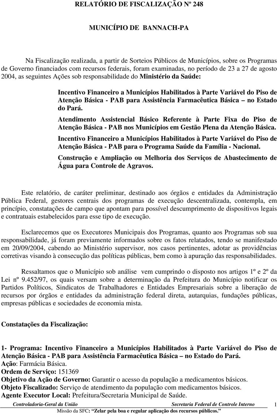Básica - PAB para Assistência Farmacêutica Básica no Estado do Pará.