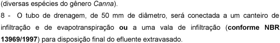 um canteiro de infiltração e de evapotranspiração ou a uma