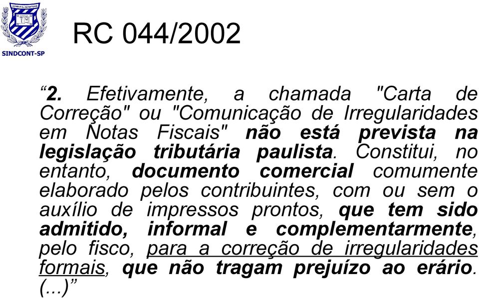 legislação tributária paulista.