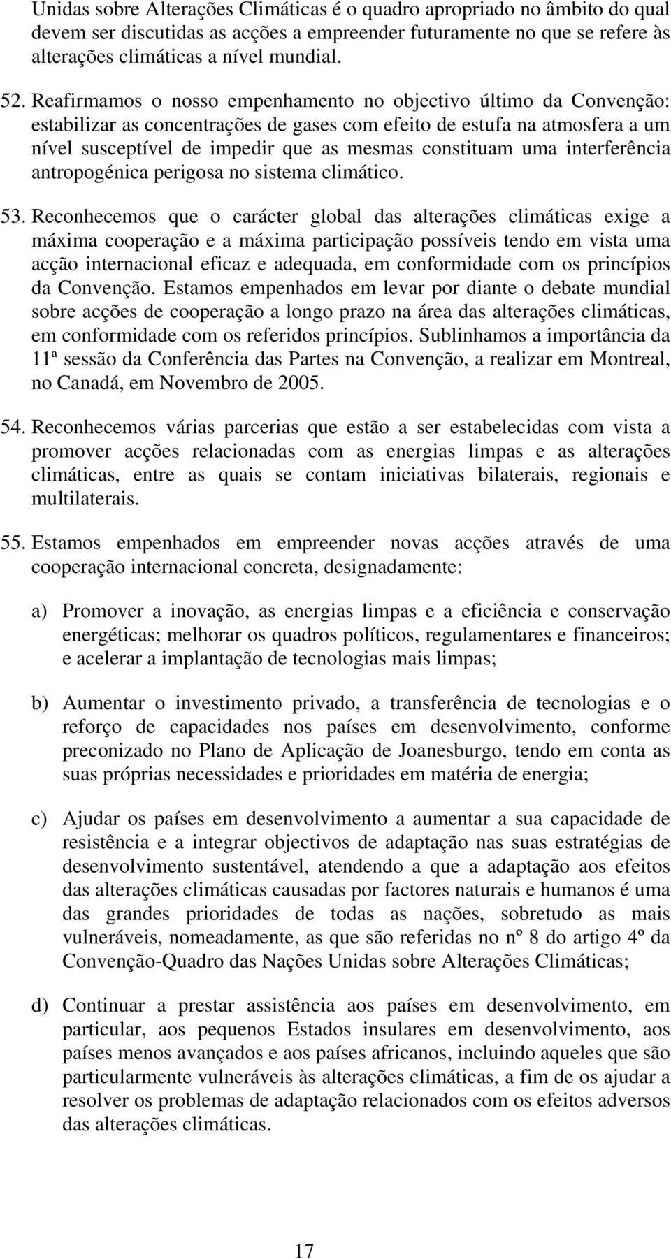 uma interferência antropogénica perigosa no sistema climático. 53.