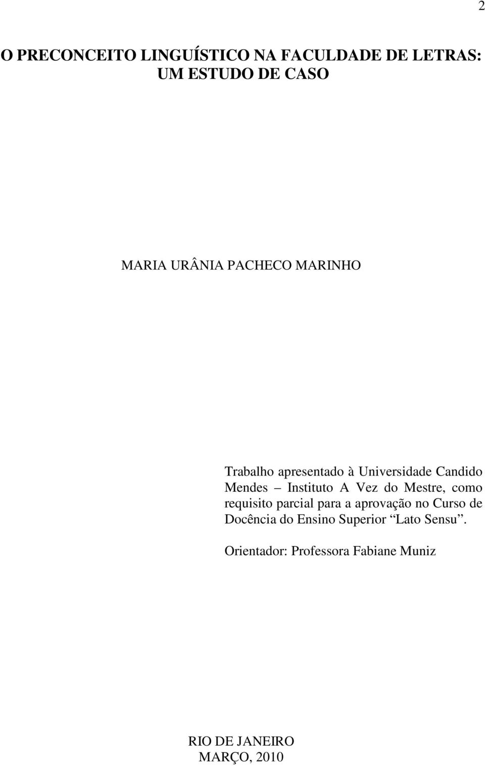 do Mestre, como requisito parcial para a aprovação no Curso de Docência do Ensino