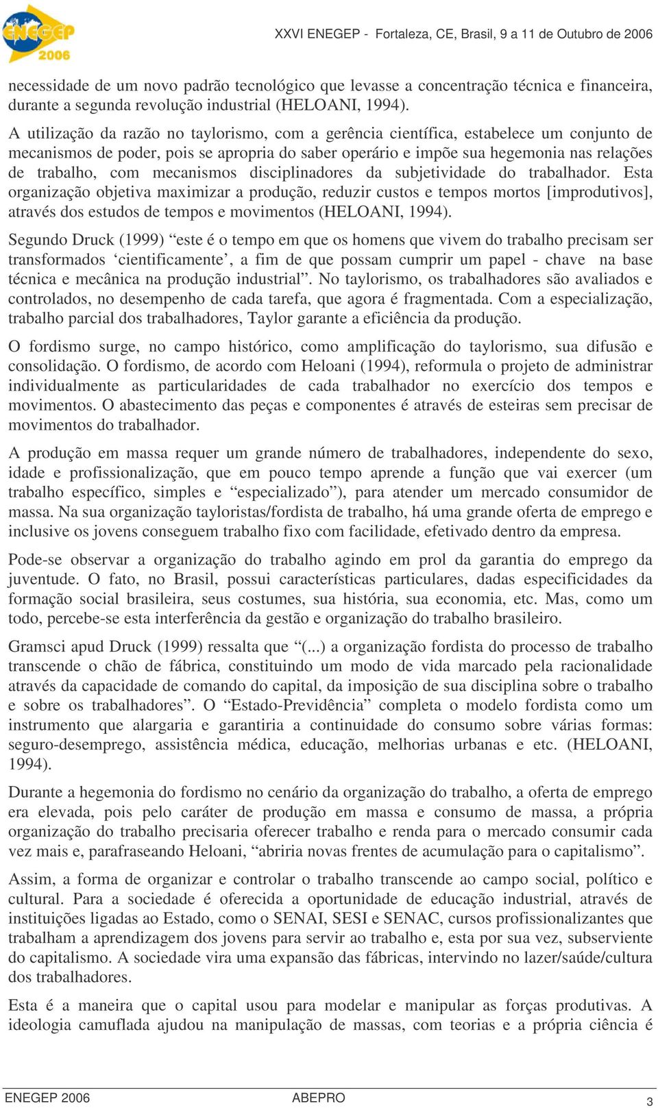 mecanismos disciplinadores da subjetividade do trabalhador.