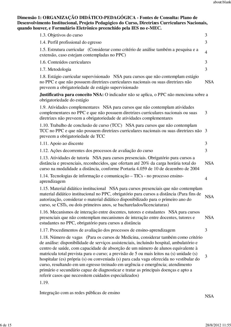 Estágio curricular supervisionado para cursos que não contemplam estágio no PPC e que não possuem diretrizes curriculares nacionais ou suas diretrizes não preveem a obrigatoriedade de estágio