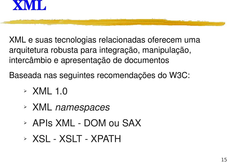 e apresentação de documentos Baseada nas seguintes