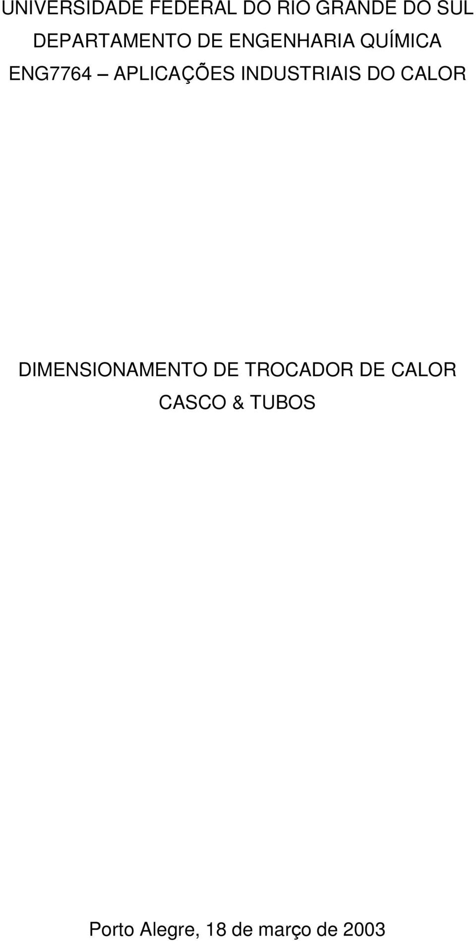 APLICAÇÕES INDUSTRIAIS DO CALOR DIMENSIONAMENTO DE