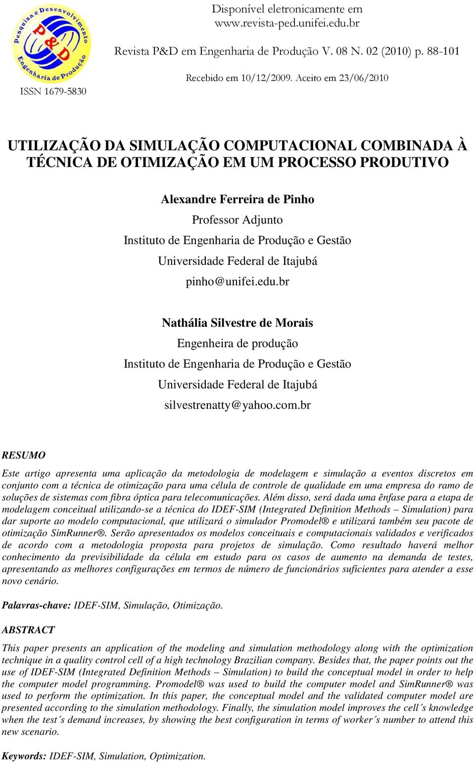 e Gestão Universidade Federal de Itajubá pinho@unifei.edu.