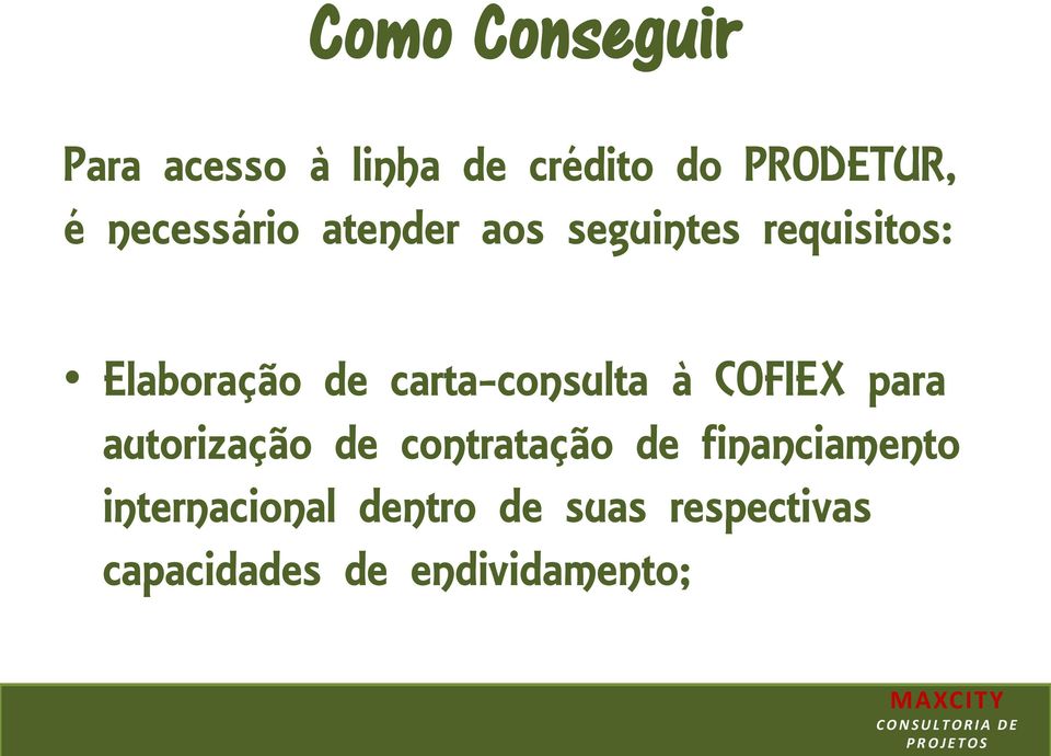 carta-consulta à COFIEX para autorização de contratação de