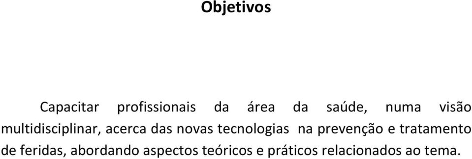 tecnologias na prevenção e tratamento de feridas,