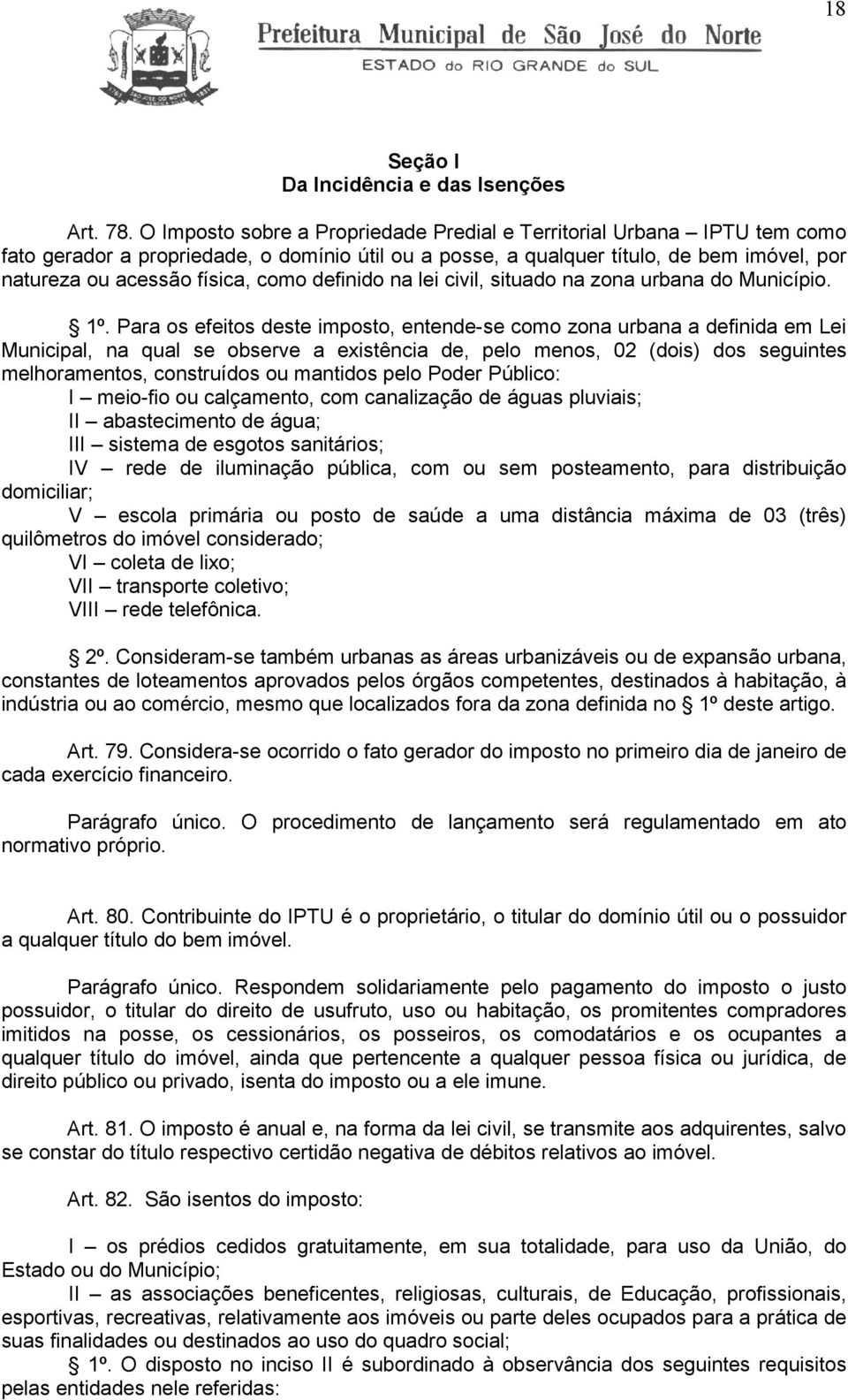 definido na lei civil, situado na zona urbana do Município. 1º.