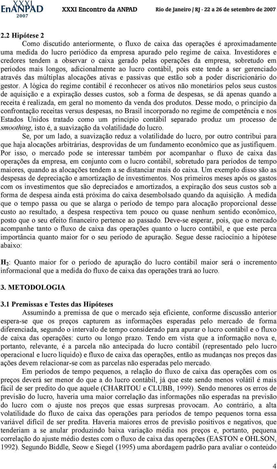 alocações aivas e passivas que esão sob a poder discricionário do gesor.