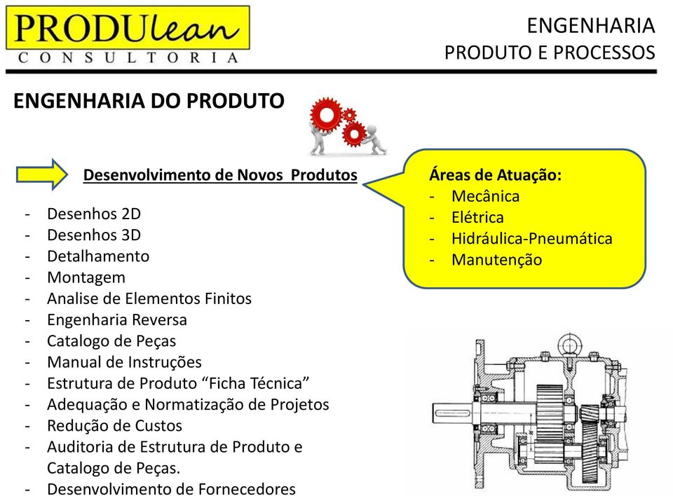 Estrutura de Produto Ficha Técnica - Adequação e Normatização de Projetos - Redução de Custos - Auditoria de Estrutura de