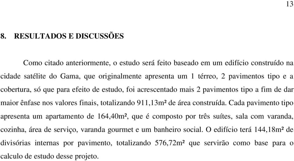 911,13m² de área construída.