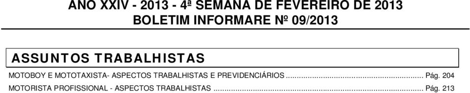MOTOTAXISTA- ASPECTOS TRABALHISTAS E PREVIDENCIÁRIOS... Pág.