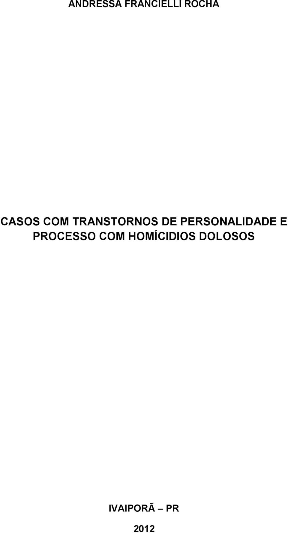 PERSONALIDADE E PROCESSO COM