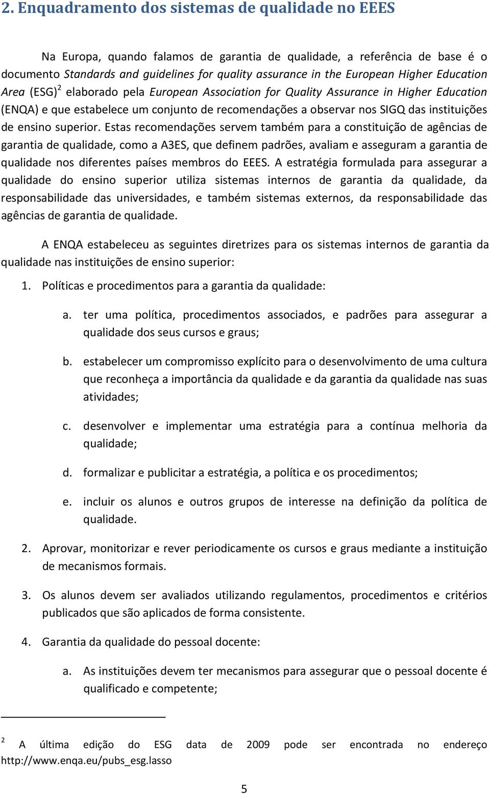 instituições de ensino superior.