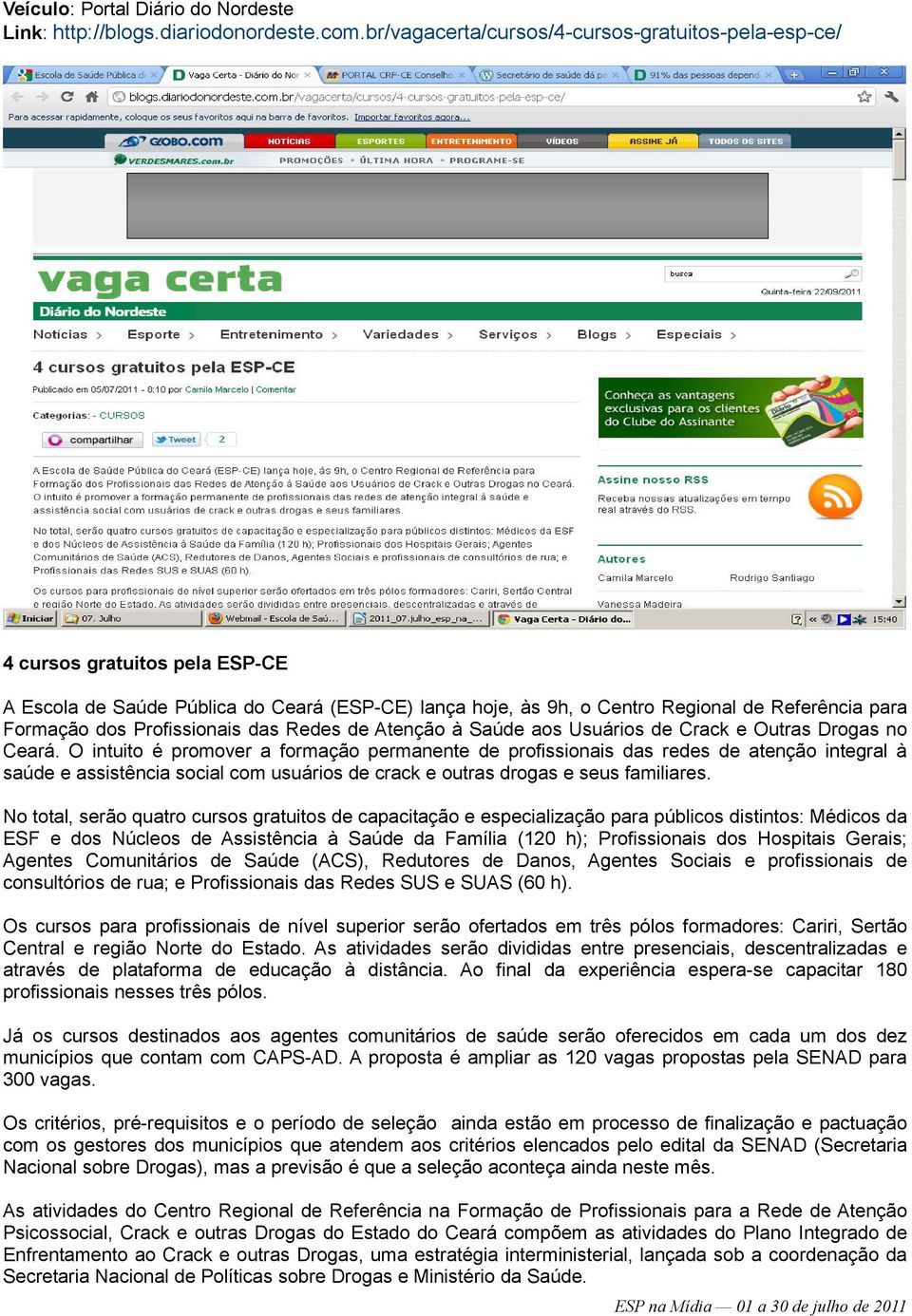 Profissionais das Redes de Atenção à Saúde aos Usuários de Crack e Outras Drogas no Ceará.