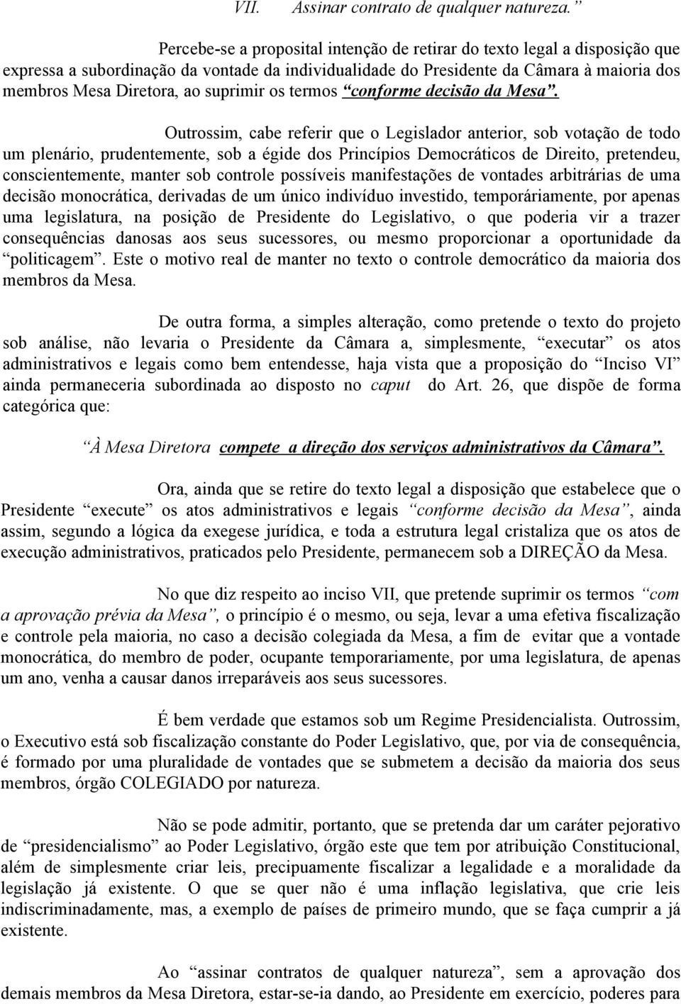 suprimir os termos conforme decisão da Mesa.