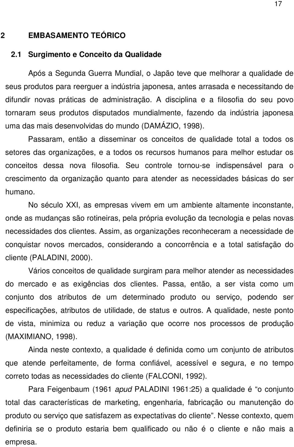 difundir novas práticas de administração.