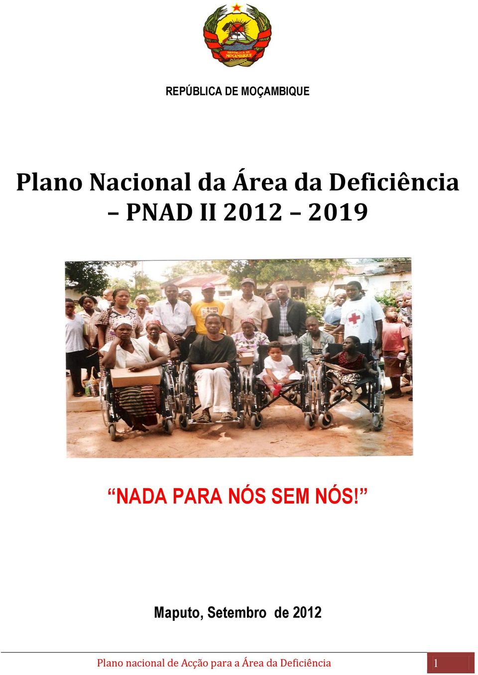 PARA NÓS SEM NÓS!