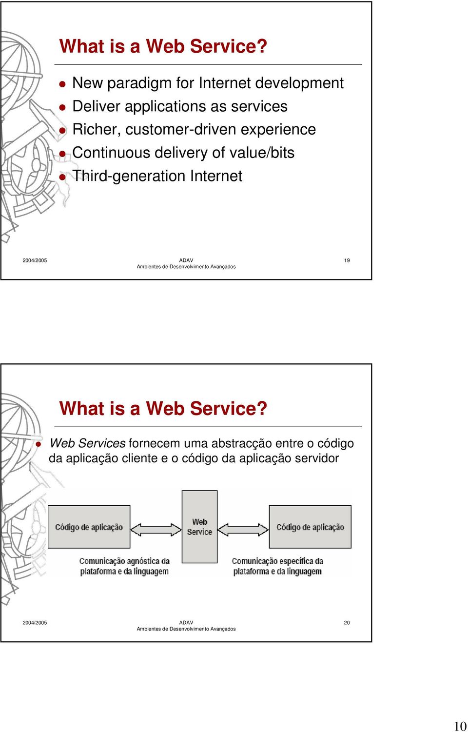 customer-driven experience Continuous delivery of value/bits Third-generation