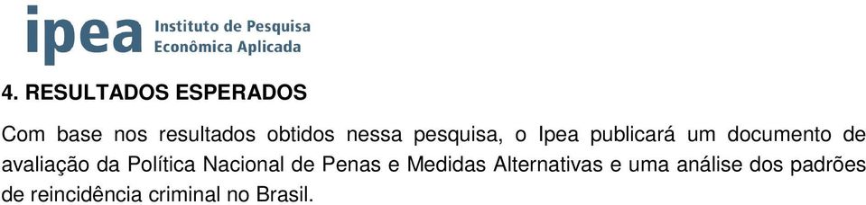 avaliação da Política Nacional de Penas e Medidas